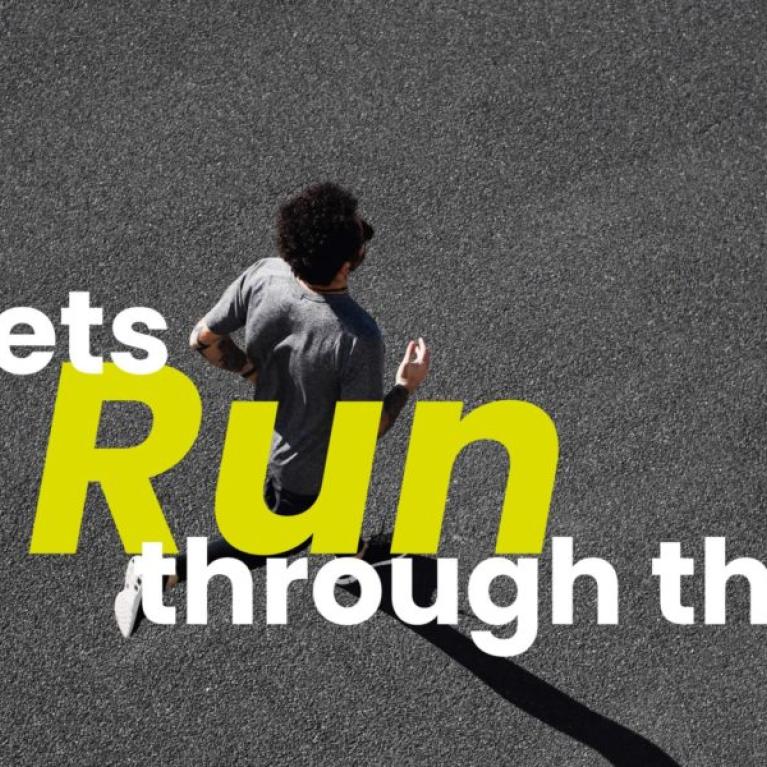 Person running - with "lets run through this" text overlayed